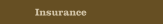 Insurance